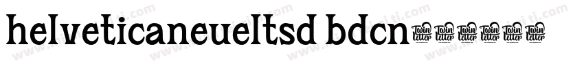 helveticaneueltsd bdcn字体转换